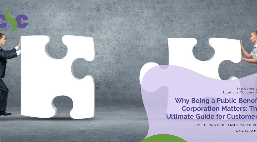 Why Being a Public Benefit Corporation Matters: The Ultimate Guide for Customers